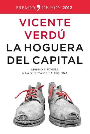 La hoguera del capital | 9788499980980 | Vicente Verdú