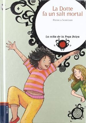 La Dotte fa un salt mortal | 9788447923168 | Patricia Schröder - Tina Schulte