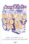 Busco a Violet Park | 9788420474656 | Jenny Valentine