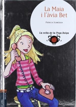 La Maia i l'àvia Bet | 9788447917808 | Patricia Schröder - Tina Schulte