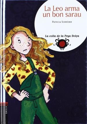 La Leo arma un bon sarau | 9788447917792 | Patricia Schröder - Tina Schulte