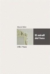 El mirall del fons | 9788489751361 | Mercè Miró