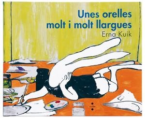 Unes orelles molt i molt llargues | 9788466121866 | Erna Kuik