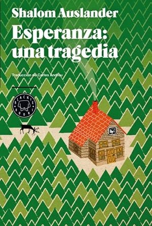Esperanza: una tragedia | 9788494001925 | Shalom Auslander