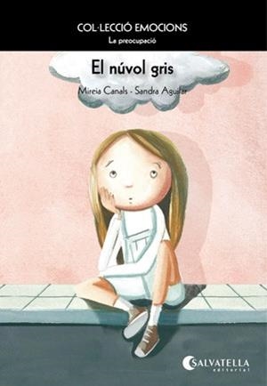 El núvol gris | 9788484126294 | Mireia Canals - Sandra Aguilar