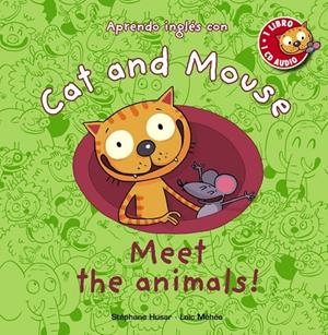 Cat and Mouse: Meet the animals! | 9788467830859 | Husar, Stéphane/Méhée, Loïc