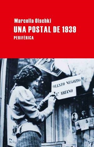 Una postal de 1939 | 9788492865550 | Marcella Olschki