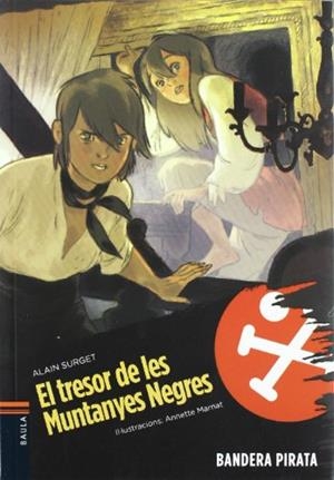 El tresor de les Muntanyes Negres | 9788447924516 | Alain Surget - Annette Marnat