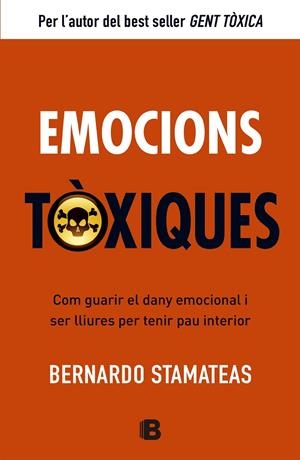 Emocions tòxiques | 9788466651417 | Bernardo Stamateas