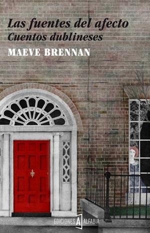 Las fuentes del afecto - Cuentos dublineses | 9788494007736 | Maeve Brennan