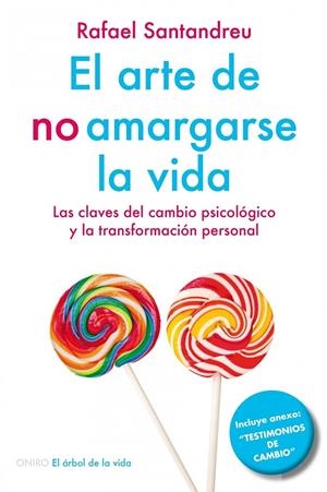 El arte de no amargarse la vida | 9788497546362 | Rafael Santandreu