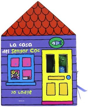 La casa del senyor Coc | 9788447916979 | Jo Lodge