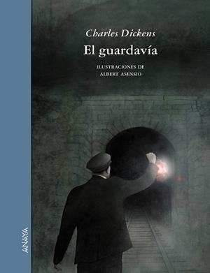El guardavía | 9788467828894 | Charles Dickens
