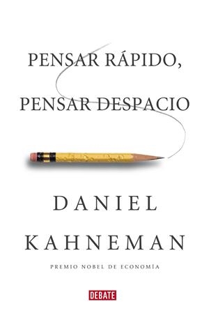 Pensar rápido, pensar despacio | 9788483068618 | Daniel Kahneman