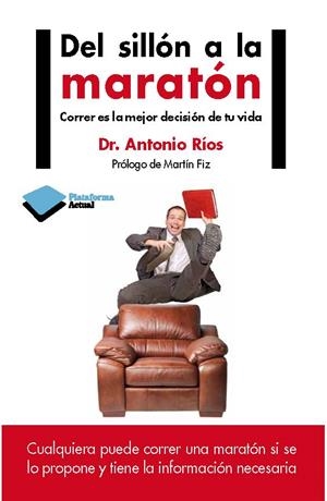 Del sillón a la maratón | 9788415750420 | Dr. Antonio Ríos