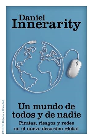 Un mundo de todos y de nadie | 9788449328473 | Daniel Innerarity