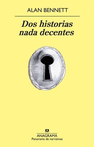 Dos historias nada decentes | 9788433978561 | Alan Bennett