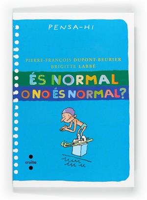 És normal o no és normal? | 9788466128292 | Pierre-François Dupont-Beurier - Brigitte Labbé