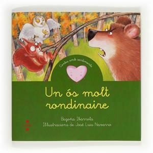 Un ós molt rondinaire | 9788466130356 | Begoña Ibarrola - José Luis Navarro