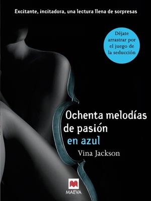 Ochenta melodóas de pasión en azul | 9788415532514 | Vina Jackson