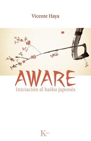 Aware. Iniciación al haiku japonés | 9788499882451 | Vicente Haya