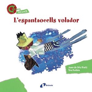 L'espantaocells volador | 9788499064635 | Joan de Déu Prats / Teo Puebla