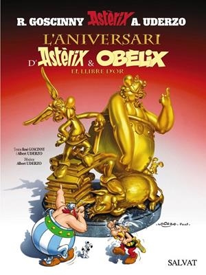 L'aniversari d'Astèrix & Obèlix | 9788421683958 | Goscinny - Uderzo