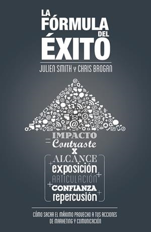 La fórmula del éxito | 9788498752786 | Chris Brogan - Julien Smith