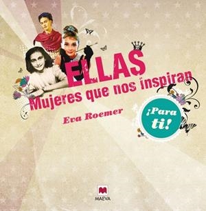 Ellas, mujeres que nos inspiran | 9788415532699 | Eva Roemer