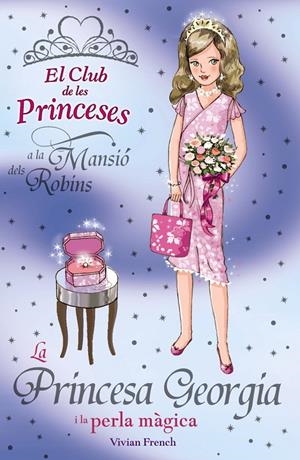 La princesa Georgia i la perla màgica | 9788448923754 | Vivian French