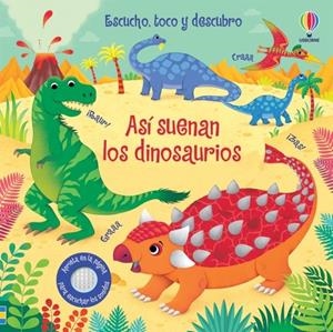 Así suenan los dinosaurios | 9781474988377 | Taplin, Sam