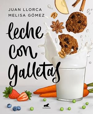 Leche con galletas | 9788418045288 | Llorca, Juan/Gómez, Melisa