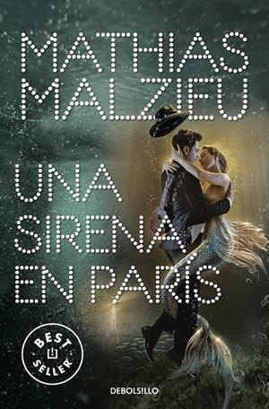 Una sirena en París | 9788466354875 | Malzieu, Mathias