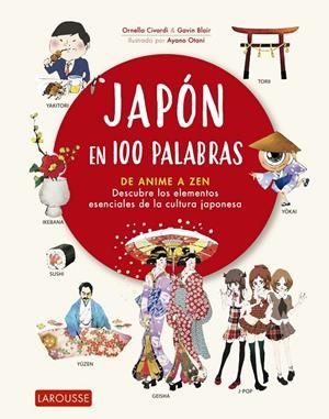Japón en 100 palabras | 9788418100482 | Civardi, Ornella/Blair, Gavin