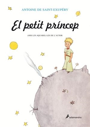 El petit príncep | 9788478887217 | Antoine de Saint-Exupéry