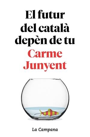 El futur del català depèn de tu | 9788416863754 | Junyent, Carme (amb Zaballa, Bel)