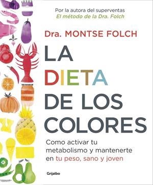 La dieta de los colores | 9788425353888 | Dra. Montse Folch