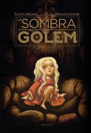 La sombra de Golem | 9788414005927 | Éliette Abécassis y Benjamin Lacombe