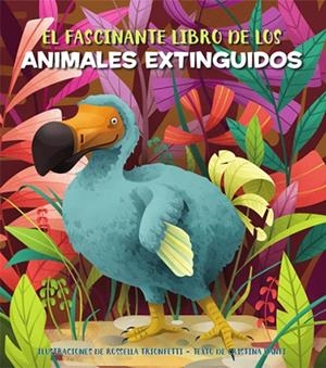 El fascinante libro de los animales extinguidos (VVKIDS) | 9788468271163 | Banfi, Cristina