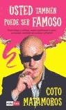 Usted también puede ser famoso | 9788479276058 | Coto Matamoros