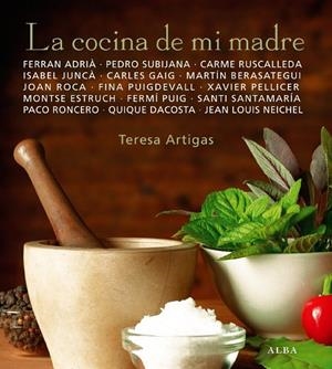 La cocina de mi madre | 9788484285854 | Teresa Artigas
