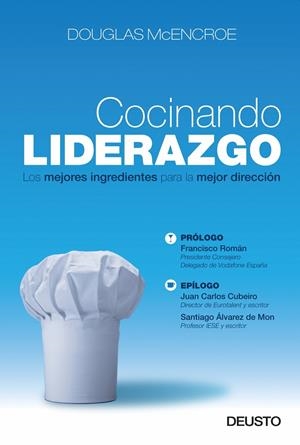 Cocinando liderazgo | 9788423427741 | Douglas McEncroe
