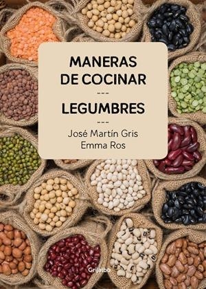 Maneras de cocinar legumbres | 9788416895465 | Martín Gris, José/Ros, Emma