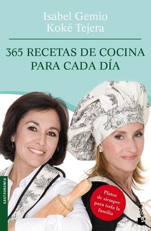 365 recetas de cocina para cada día | 9788408095002 | Isabel Gemio - Koké Tejera