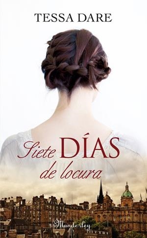 Siete días de locura | 9788483655252 | Tessa Dare