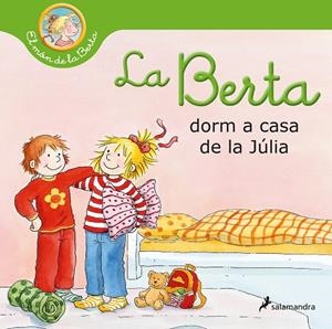 La Berta dorm a casa de la Júlia | 9788418637025 | Schneider, Liane