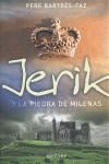 Jerik y la piedra de Milenas | 9788484414308 | Pere Bartrés-Faz