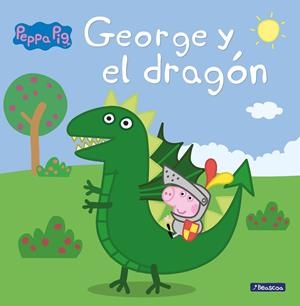 George y el dragón. Peppa Pig | 9788448850722 | Hasbro,/Eone,