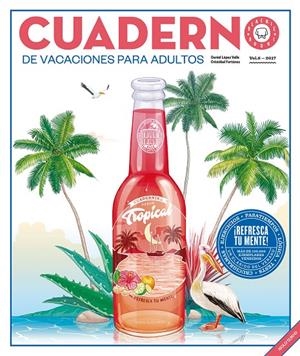 Cuaderno de vacaciones para adultos | 9788417059057 | Daniel López Valle y Cristóbal Fortúnez