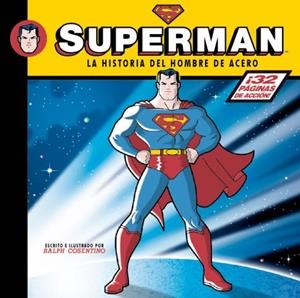 Historia del hombre de acero - Superman | 9788492534623 | Ralph Cosentino